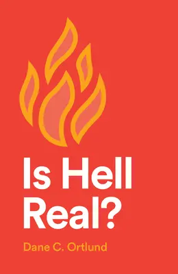 Valóságos-e a pokol? - Is Hell Real?