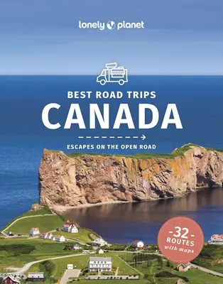 Lonely Planet A legjobb országúti kirándulások Kanadában 3 - Lonely Planet Best Road Trips Canada 3