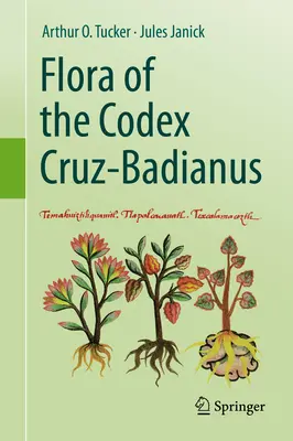 A Codex Cruz-Badianus növényvilága - Flora of the Codex Cruz-Badianus
