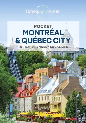 Lonely Planet Pocket Montreal és Quebec City 3 - Lonely Planet Pocket Montreal & Quebec City 3