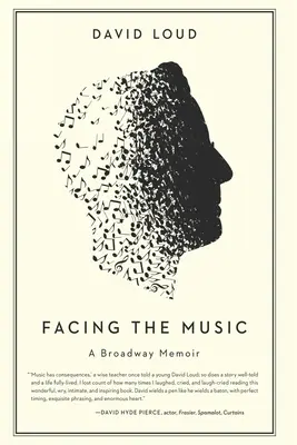 Szembenézni a zenével: Broadway-memoár - Facing the Music: a Broadway Memoir