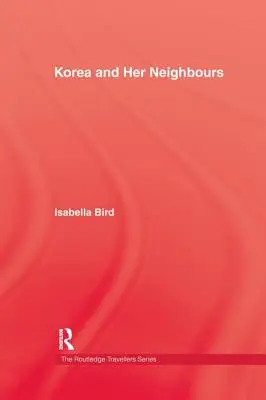 Korea és szomszédai - Korea and Her Neighbours