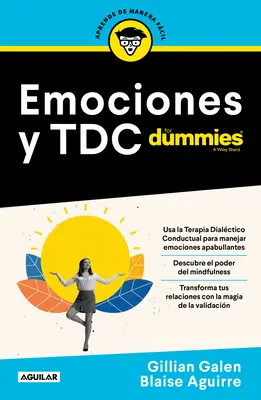 Emociones Y Tdc Para Dummies / Dbt for Dummies (Emociones Y Tdc Para Dummies) - Emociones Y Tdc Para Dummies / Dbt for Dummies