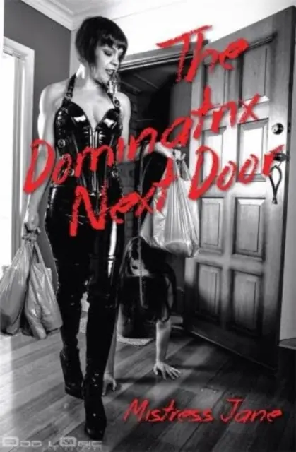 Dominatrix Next Door