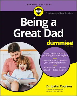 Nagyszerű apának lenni a Dummies számára - Being a Great Dad for Dummies