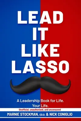 Vezesd, mint a lasszót - Lead It Like Lasso