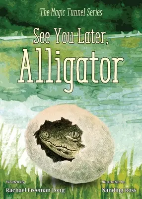 Viszlát később, aligátor - See You Later, Alligator