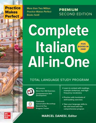 A gyakorlat teszi tökéletessé: Teljes olasz nyelvtudás, prémium második kiadás - Practice Makes Perfect: Complete Italian All-In-One, Premium Second Edition