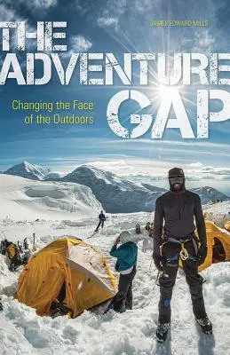 A kalandvágy: A természetjárás arculatváltása - The Adventure Gap: Changing the Face of the Outdoors