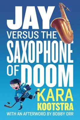 Jay Versus the Saxophone of Doom (Jay kontra a végzet szaxofonja) - Jay Versus the Saxophone of Doom