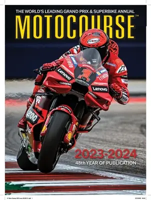 Motocourse 2023-24: A világ vezető Grand Prix és Superbike éves kiadványa - Motocourse 2023-24: The World's Leading Grand Prix & Superbike Annual