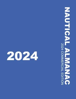 Hajózási almanach 2024 - Nautical Almanac 2024