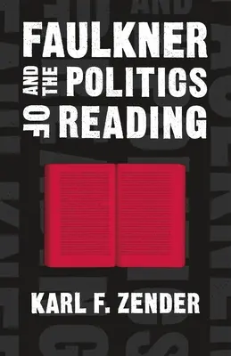 Faulkner és az olvasás politikája - Faulkner and the Politics of Reading