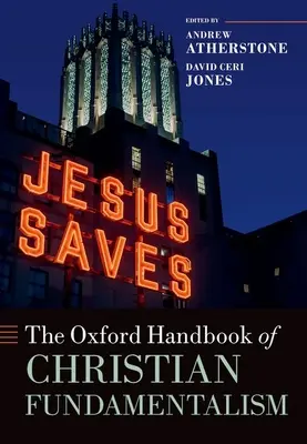 A keresztény fundamentalizmus oxfordi kézikönyve - The Oxford Handbook of Christian Fundamentalism