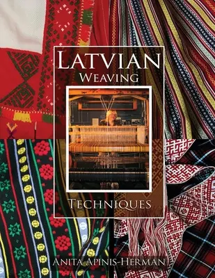 Lett szövéstechnikák - Latvian Weaving Techniques