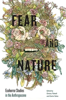 Félelem és természet: Öko-horror tanulmányok az antropocénben - Fear and Nature: Ecohorror Studies in the Anthropocene