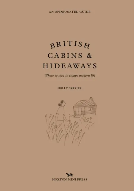 Brit faházak és rejtekhelyek - British Cabins And Hideaways