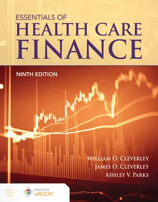 Az egészségügy finanszírozásának alapjai - Essentials of Health Care Finance