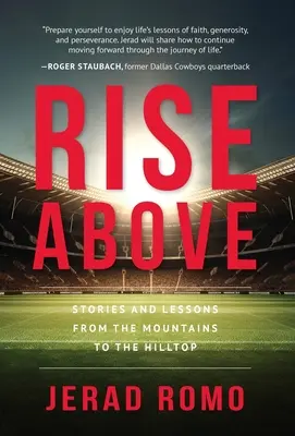 Rise Above: Történetek és tanulságok a hegyektől a hegytetőkig - Rise Above: Stories and Lessons from the Mountains to the Hilltops