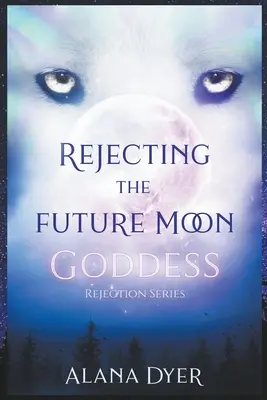 A jövő holdistennőjének elutasítása - Rejecting the Future Moon Goddess