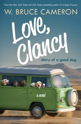 Szerelem, Clancy: Egy jó kutya naplója - Love, Clancy: Diary of a Good Dog