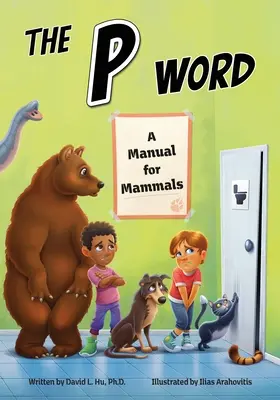 A P szó: Kézikönyv az emlősöknek - The P Word: A Manual for Mammals