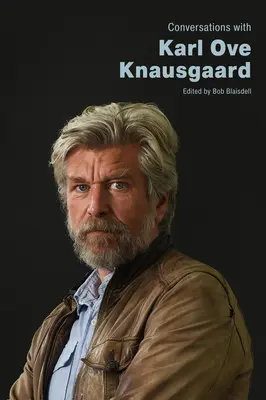 Beszélgetések Karl Ove Knausgaarddal - Conversations with Karl Ove Knausgaard