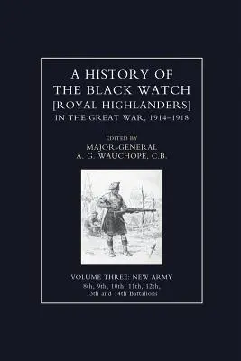 A FEKETE CSAPAT TÖRTÉNETE A NAGY HÁBORÚBAN 1914-1918 Harmadik kötet - HISTORY OF THE BLACK WATCH IN THE GREAT WAR 1914-1918 Volume Three