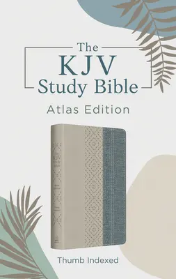 A KJV tanulmányi biblia: A KJV Bible KJV: Atlas Edition, Thumb Indexed [Taupe & Denim Crosshatch] - The KJV Study Bible: Atlas Edition, Thumb Indexed [Taupe & Denim Crosshatch]