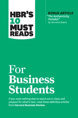 A Hbr 10 kötelező olvasmánya üzleti hallgatóknak - Hbr's 10 Must Reads for Business Students