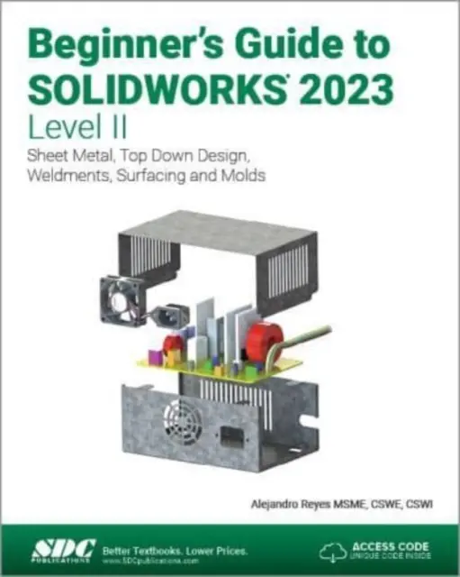 A SOLIDWORKS 2023 kezdők útmutatója - II. szint - Beginner's Guide to SOLIDWORKS 2023 - Level II