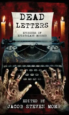 Dead Letters: Epistolary Horror epizódjai - Dead Letters: Episodes of Epistolary Horror