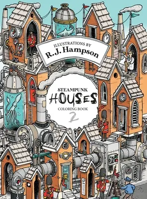 Steampunk házak 2. kifestőkönyv - Steampunk Houses 2 Colouring Book