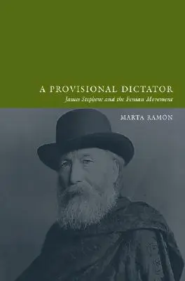 Egy ideiglenes diktátor: James Stephens és a Fenian mozgalom - An a Provisional Dictator: James Stephens and the Fenian Movement