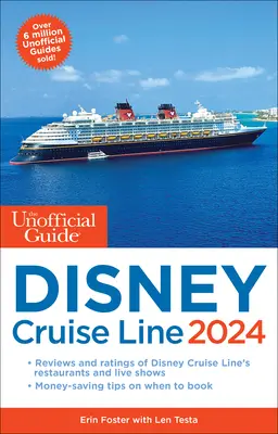 A Disney Cruise Line 2024 nem hivatalos útikönyve - The Unofficial Guide to the Disney Cruise Line 2024