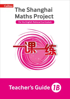 Shanghai Maths - The Shanghai Maths Project tanári kézikönyv 1b - Shanghai Maths - The Shanghai Maths Project Teacher's Guide 1b