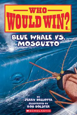 Kék bálna kontra szúnyog - Blue Whale vs. Mosquito