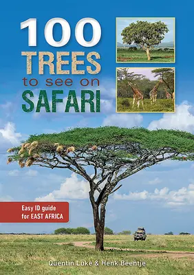 100 fa, amelyet Kelet-Afrikában szafarin érdemes megnézni - 100 Trees to See on Safari in East Africa