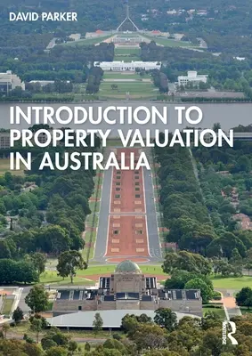 Bevezetés az ausztráliai ingatlanértékelésbe - Introduction to Property Valuation in Australia