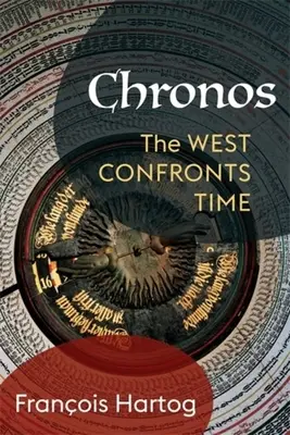Chronos: A Nyugat szembeszáll az idővel - Chronos: The West Confronts Time