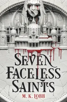 Hét arctalan szent - Seven Faceless Saints