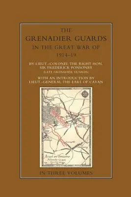 A GRENADIER GÁRDÁK A NAGY HÁBORÚBAN 1914-1918 Második kötet - THE GRENADIER GUARDS IN THE GREAT WAR 1914-1918 Volume Two