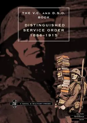 KITÜNTETETT SZOLGÁLATI REND. 1886. SZEPTEMBER 6-tól 1915. december 31-ig. - DISTINGUISHED SERVICE ORDER. 6TH SEPTEMBER 1886 to the 31st December 1915