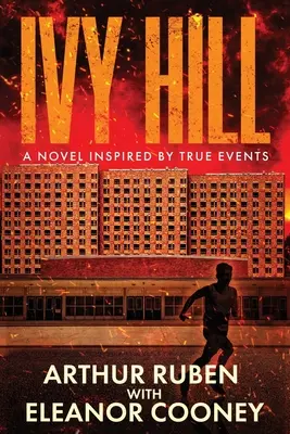 Ivy Hill: Igazi események ihlette regény - Ivy Hill: A Novel inspired by True Events