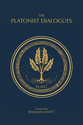 A platonista párbeszédek: Platón átmeneti dialógusai - The Platonist Dialogues: The Transitional Dialogues of Plato