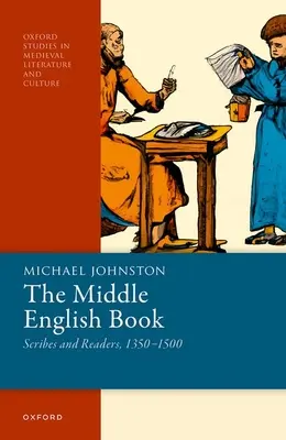 A középangol könyv: Scribes and Readers, 1350-1500 - The Middle English Book: Scribes and Readers, 1350-1500