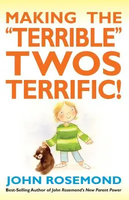 Making the Terrible Twos Terrific! Volume 16 - Making the Terrible Twos Terrific!: Volume 16