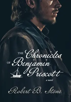 Benjamin Prescott krónikái - The Chronicles of Benjamin Prescott