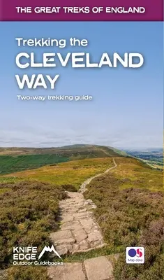 Trekking the Cleveland Way: Kétirányú útikönyv OS 1:25k térképekkel: 20 különböző útvonal - Trekking the Cleveland Way: Two-Way Guidebook with OS 1:25k Maps: 20 Different Itineraries