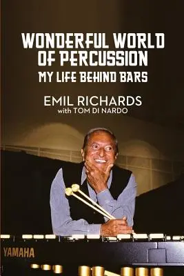 Az ütőhangszerek csodálatos világa: My Life Behind Bars - Wonderful World of Percussion: My Life Behind Bars